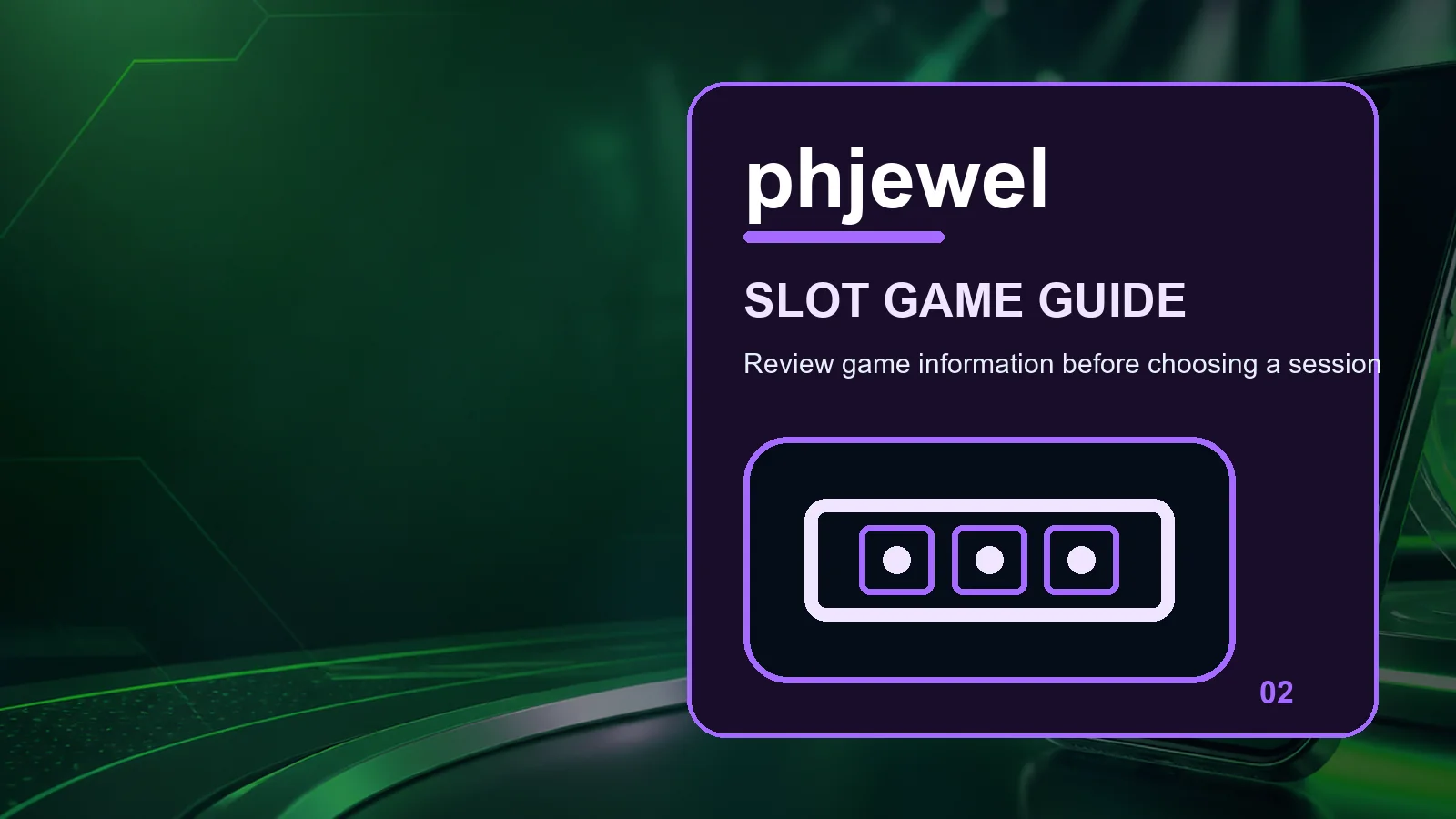 phjewel slots full-width visual guide 2